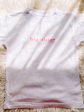 Load image into Gallery viewer, Big Sister Embroidered Tee
