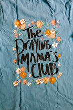 Load image into Gallery viewer, The Praying Mama&#39;s Club T-Shirt
