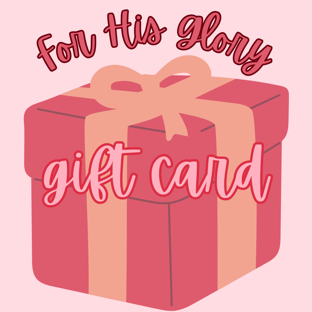 For His Glory Gift Card