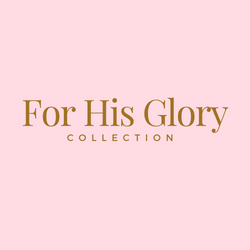 For His Glory Collection